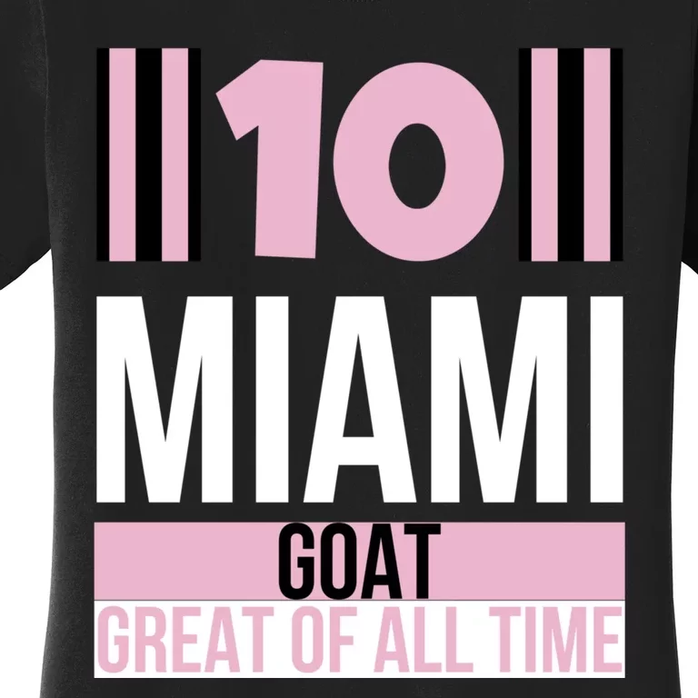 Welcome To Miami 10 GOAT Women's T-Shirt