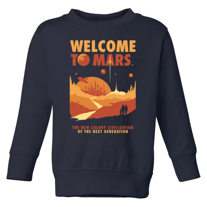 Welcome To Mars Toddler Sweatshirt