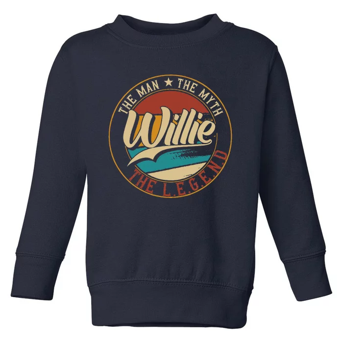 Willie The Man The Myth The Legend Toddler Sweatshirt