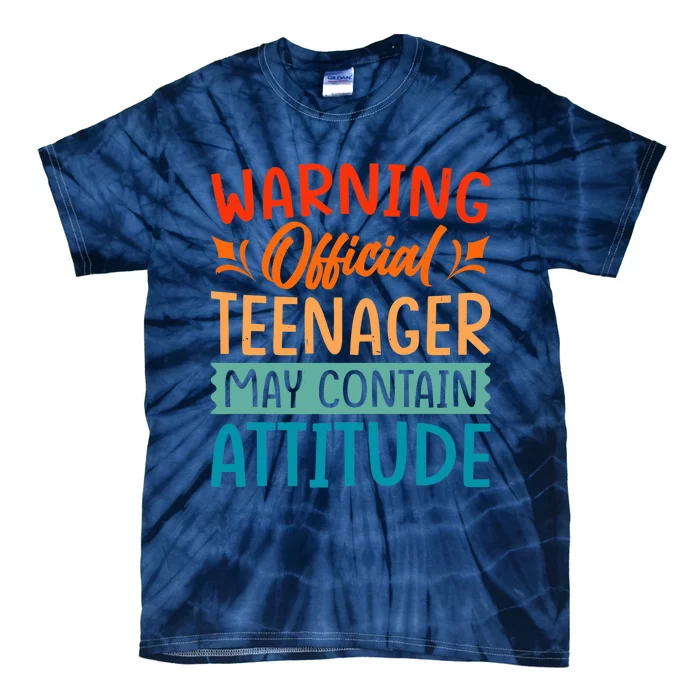 Warning - Teenager - May Contain Attitude - Funny Tie-Dye T-Shirt