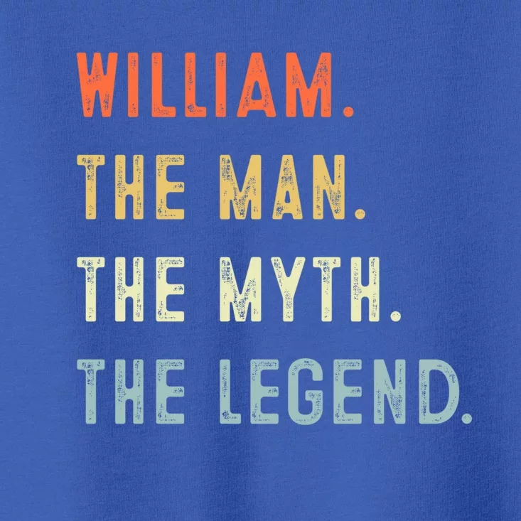 William The Myth Legend Father’s Day Gift Papa Grandpa Great Gift Toddler T-Shirt