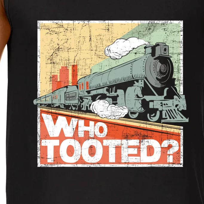 Who Tooted Model Train Lover Railroad Locomotive Conductor Comfort Colors® Tank Top