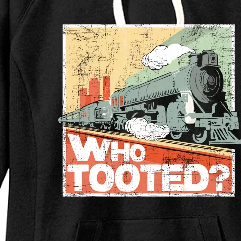 Who Tooted Model Train Lover Railroad Locomotive Conductor Women's Fleece Hoodie