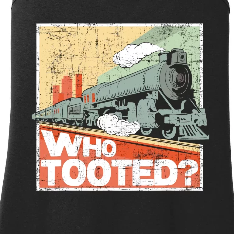 Who Tooted Model Train Lover Railroad Locomotive Conductor Ladies Essential Tank