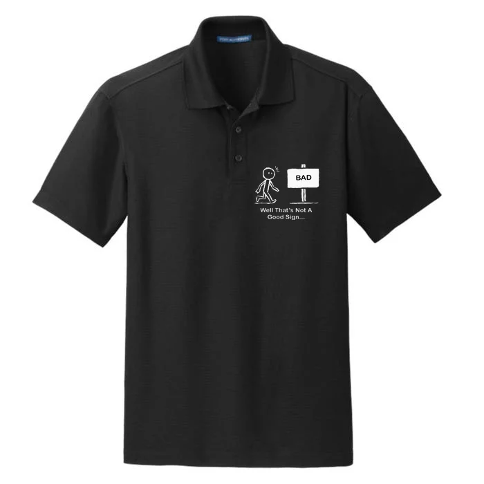 Well Thats Not A Good Sign Funny Stick Figure Dry Zone Grid Performance Polo