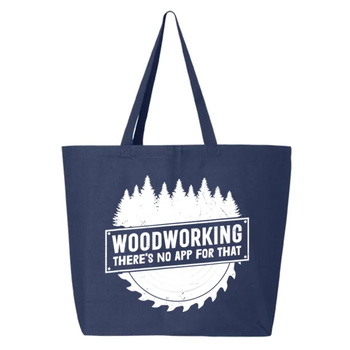 Woodworking There No App For That Carpenter Woodworker Retro Cute Gift 25L Jumbo Tote