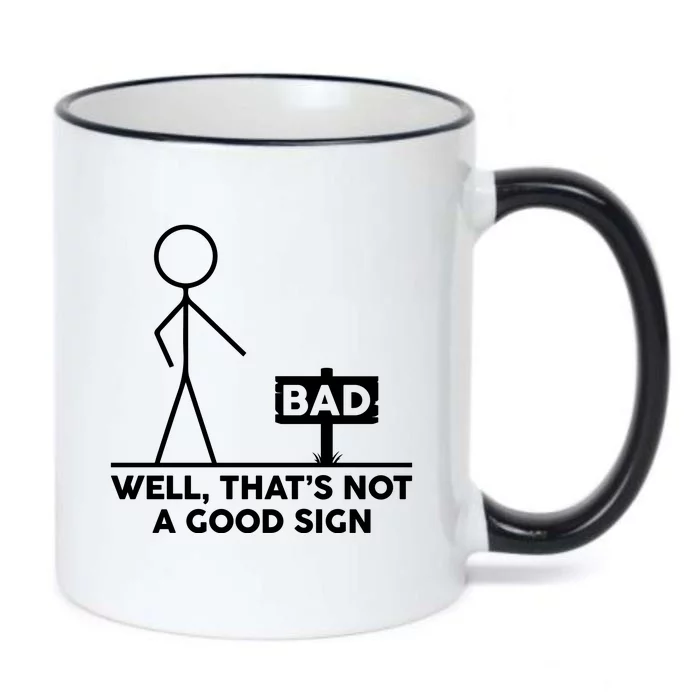 Well That's Not A Good Sign Funny Black Color Changing Mug