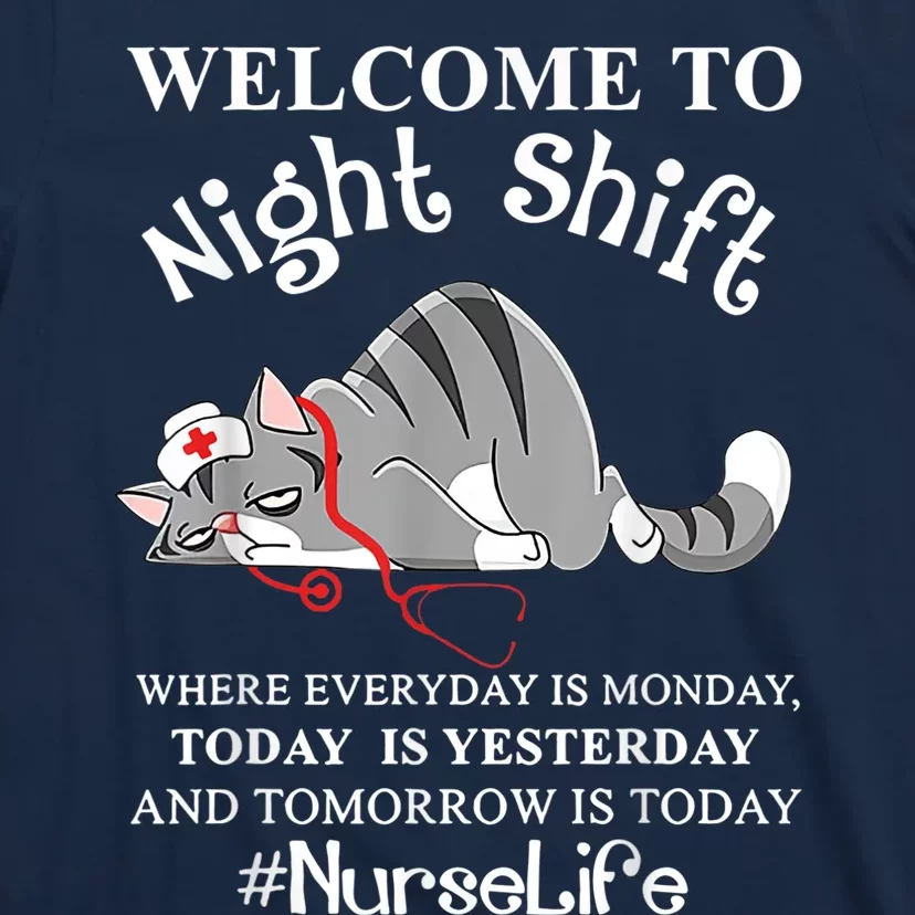 Nurse Life Funny Welcome To Night Shift Novelty Tired Cat T Shirts,  Hoodies, Sweatshirts & Merch