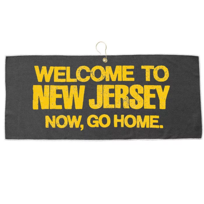 Welcome To New Jersey Now Go Home Distressed Nj 80s Large Microfiber Waffle Golf Towel