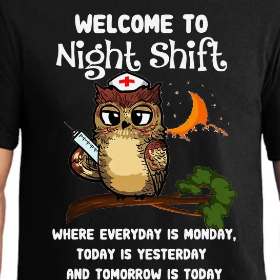 Welcome To Night Shift Where Everday Is Monday Owls Nurse Pajama Set