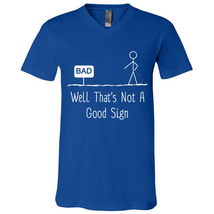 Well Thats Not A Good Sign Funny Stick Figure Family V-Neck T-Shirt