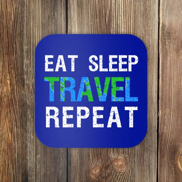 Wanderlust Travel Nomad Travelling Eat Sleep Travel Repeat Gift Coaster