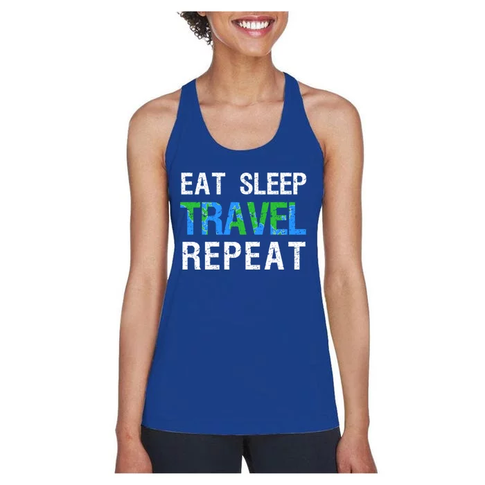 Wanderlust Travel Nomad Travelling Eat Sleep Travel Repeat Gift Women's Racerback Tank