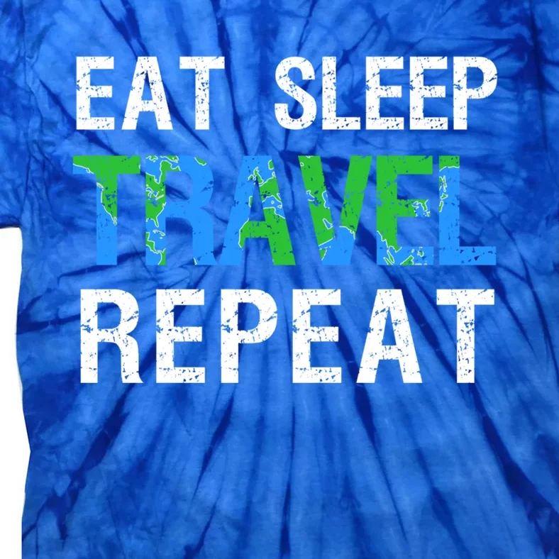 Wanderlust Travel Nomad Travelling Eat Sleep Travel Repeat Gift Tie-Dye T-Shirt