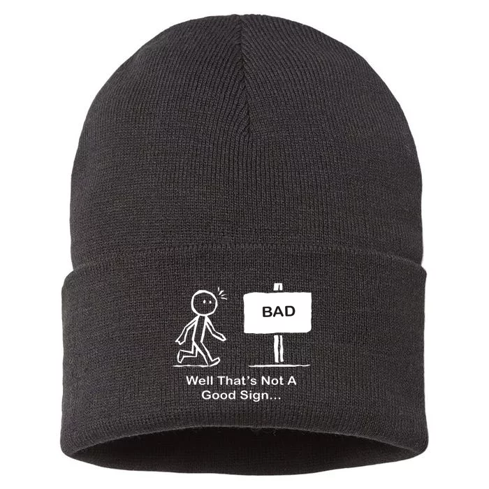 Well Thats Not A Good Sign Funny Stick Figure Sustainable Knit Beanie