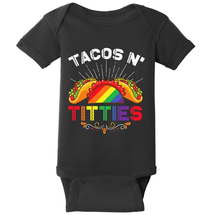 Womens Tacos N Titties Funny LGBTQ Lesbians Pride Month Graphic Baby Bodysuit