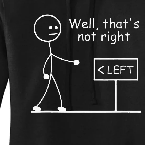 Well Thats Not Right Joke Humor Stick Man Stick Figure Women's Pullover Hoodie