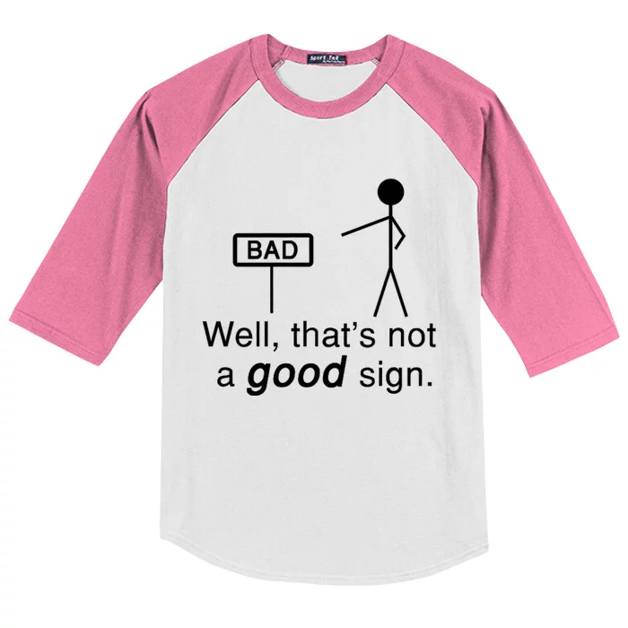 Well ThatS Not A Good Sign Funny Kids Colorblock Raglan Jersey