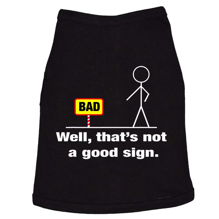 Well Thats Not A Good Sign Adult Humor Graphic Funny Doggie Tank