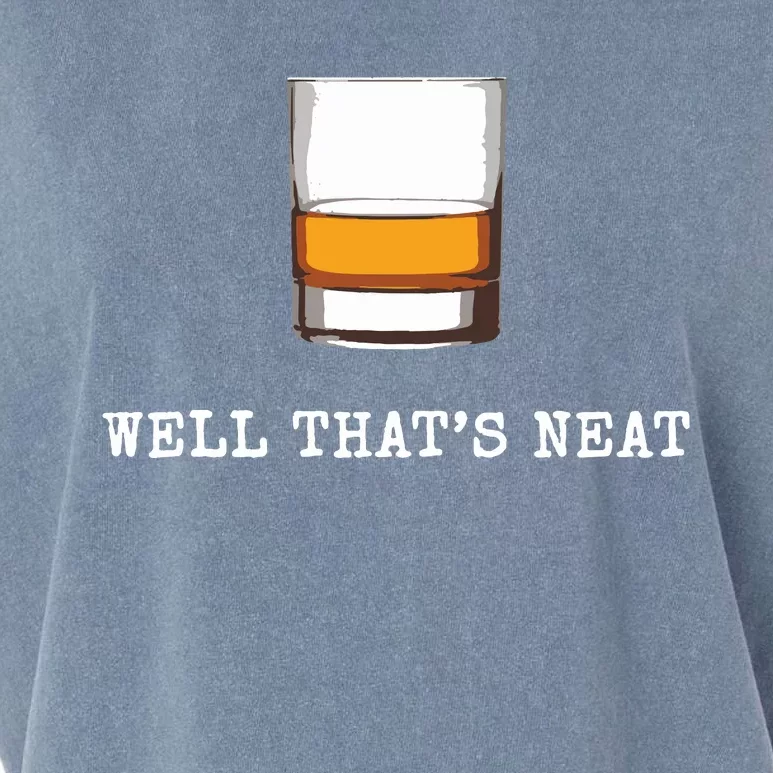 Well Thats Neat Funny Whiskey Old Fashioned Scotch Bourbon Garment-Dyed Women's Muscle Tee