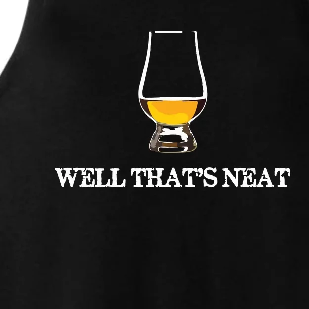 Well Thats Neat Funny Whiskey Ladies Tri-Blend Wicking Tank