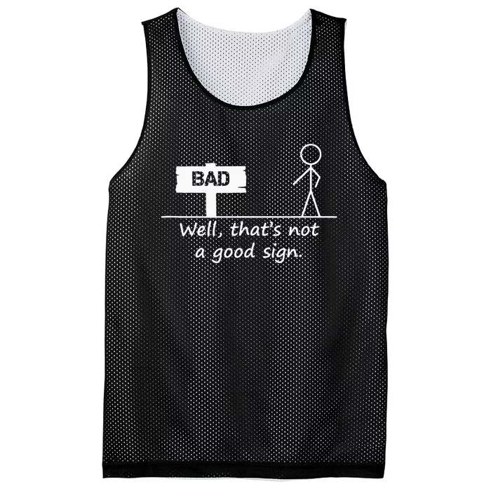 Well Thats Not A Good Sign Funny For Men Mesh Reversible Basketball Jersey Tank