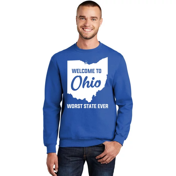 Welcome To Ohio The Worst State Ever Gift Sweatshirt