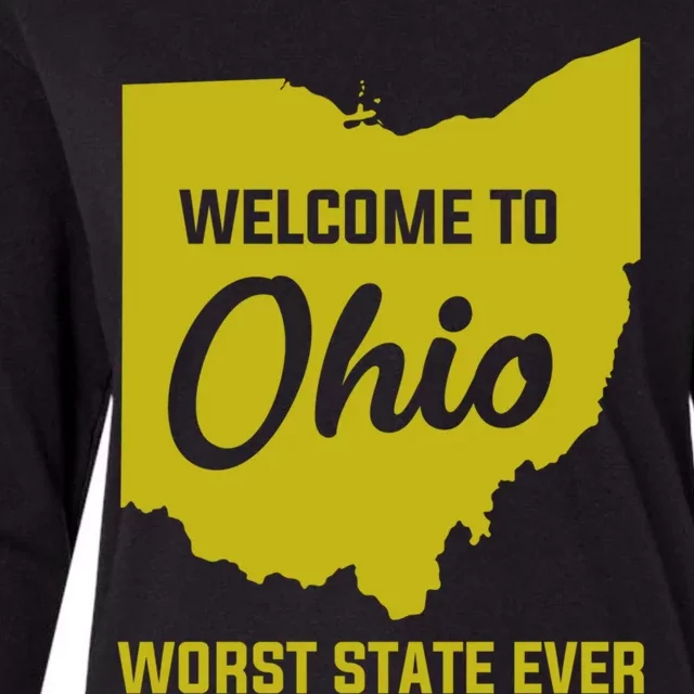 Welcome To Ohio The Worst State Ever Gift Womens Cotton Relaxed Long Sleeve T-Shirt