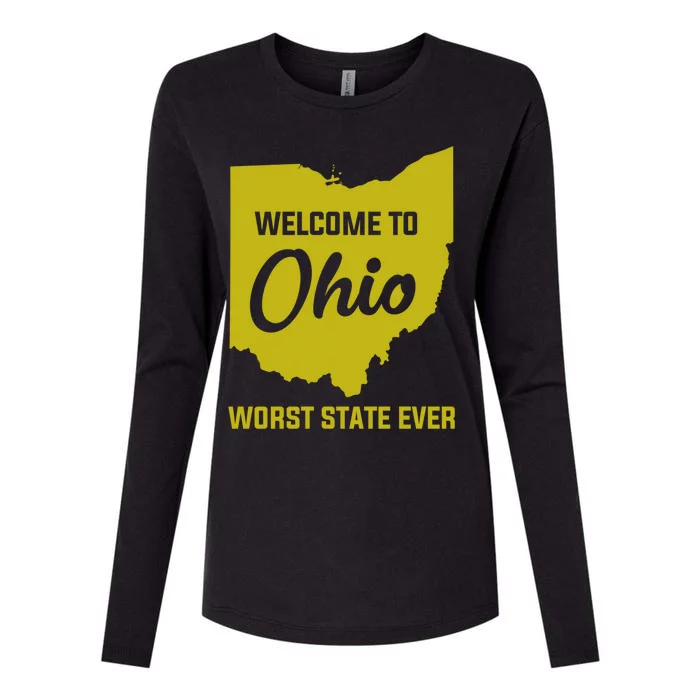 Welcome To Ohio The Worst State Ever Gift Womens Cotton Relaxed Long Sleeve T-Shirt