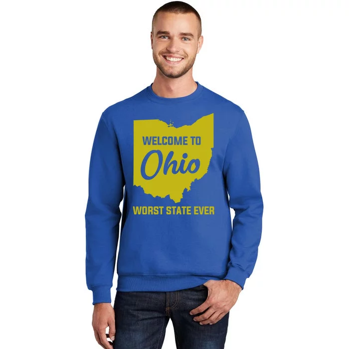 Welcome To Ohio The Worst State Ever Gift Sweatshirt