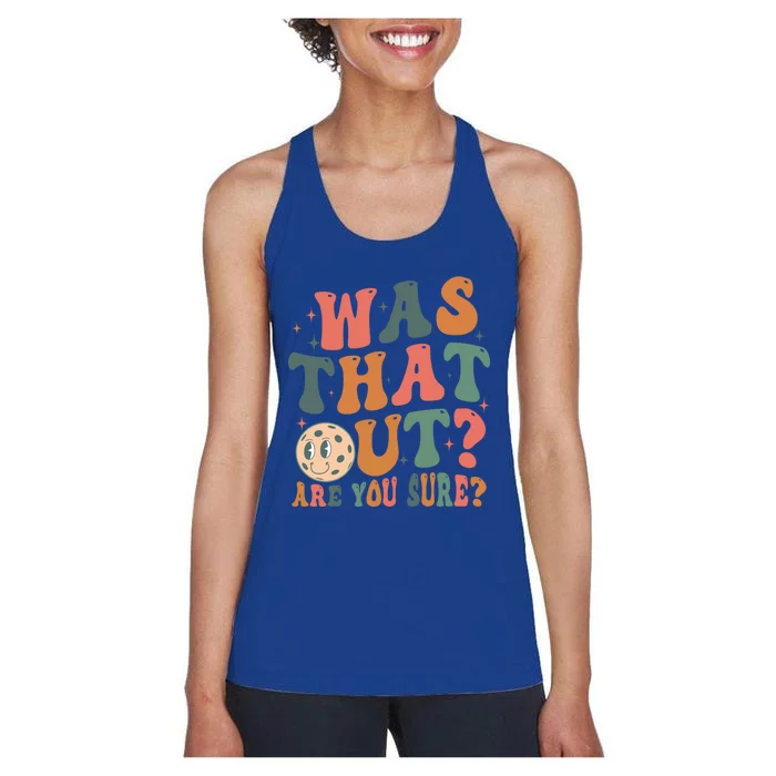 Was That Out Are You Sure Funny Gift Women's Racerback Tank