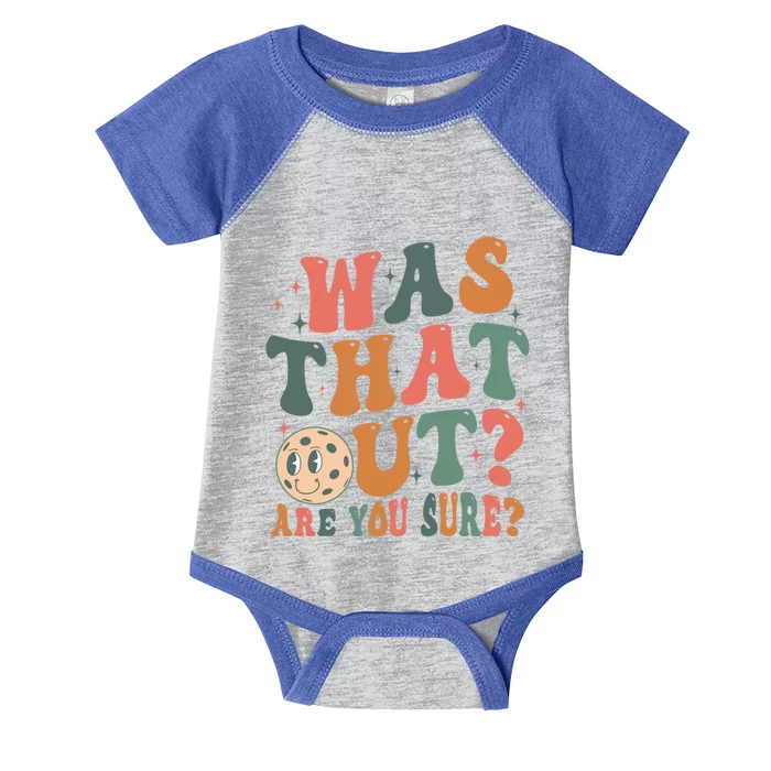 Was That Out Are You Sure Funny Gift Infant Baby Jersey Bodysuit