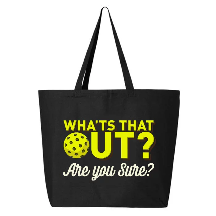 Was That Out? Are You Sure? For Pickleball Players 25L Jumbo Tote