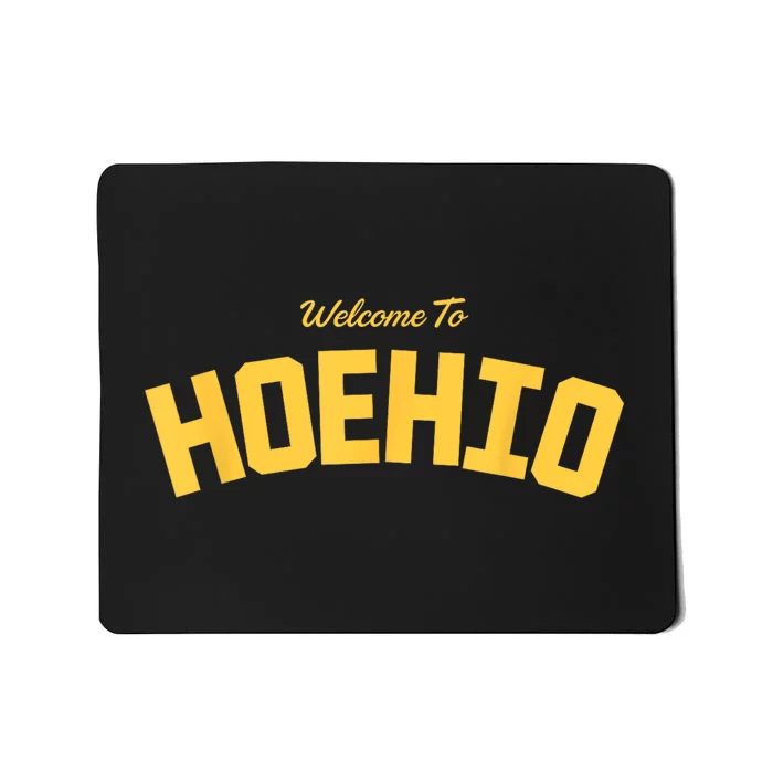 Welcome To Ohio Mousepad