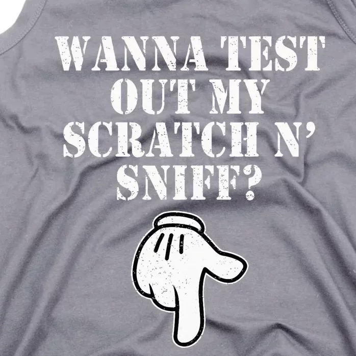 Wanna Test Out My Scratch N Sniff Tank Top