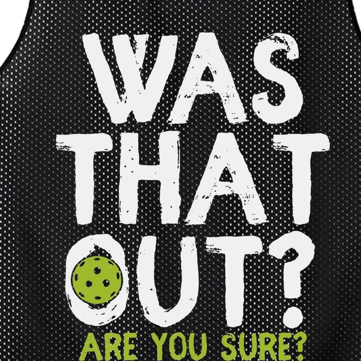 Was That Out Are You Sure - Pickleball Mesh Reversible Basketball Jersey Tank