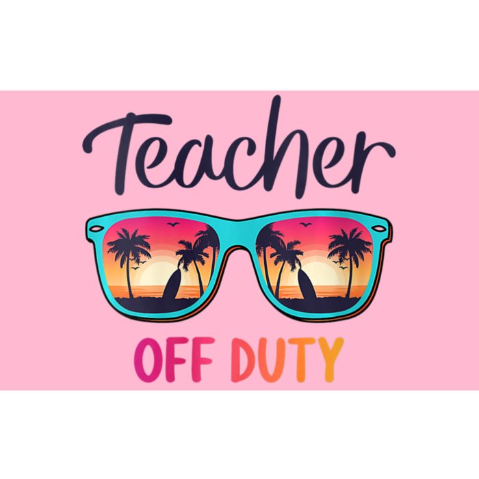 Womens Teacher Off Duty Happy Last Day Of School Teacher Summer Bumper Sticker