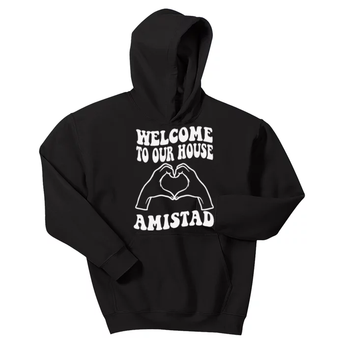 Welcome To Our House Amistad House Of Friendship Rca Kids Hoodie