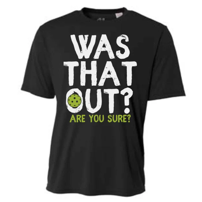 Was That Out Pickleball Pickle Ball Player Cooling Performance Crew T-Shirt