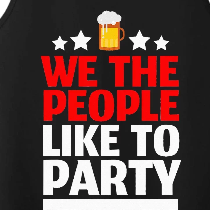 We The People Like To Party 4th Of July Beer Drinking Performance Tank