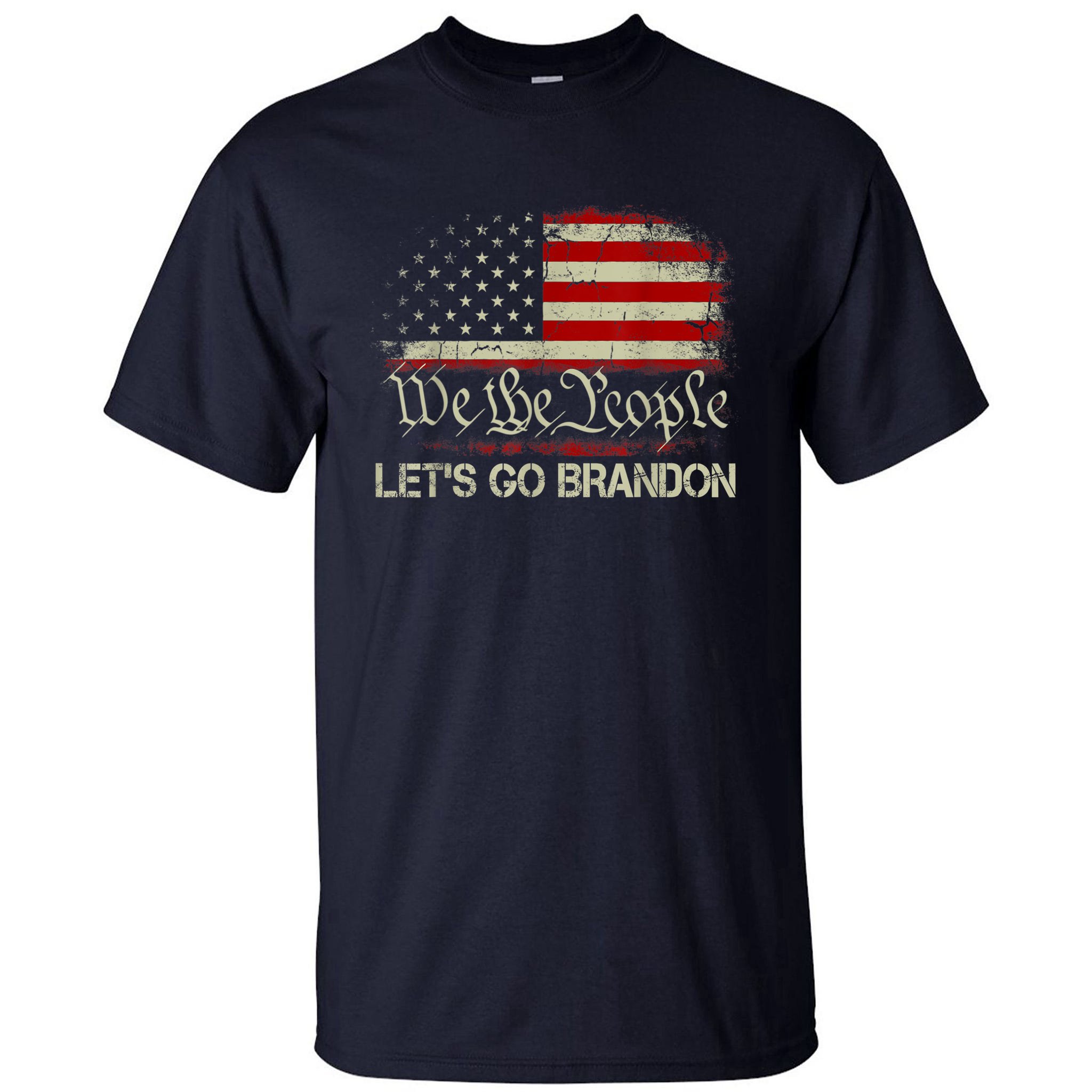 We The People Let's Go Brandon T-Shirt