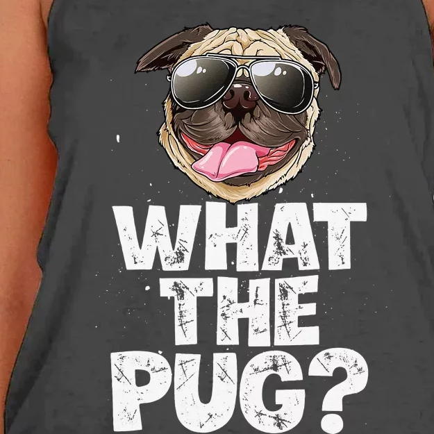 What The Pug Funny Dog Lover Pun Gifts Women's Knotted Racerback Tank