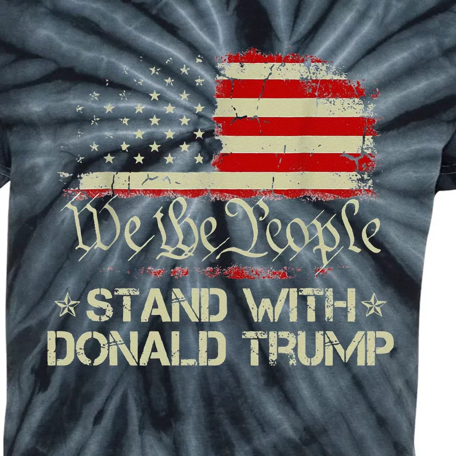 We The People Stand With Donald Trump 2024 American Flag Kids Tie-Dye T-Shirt