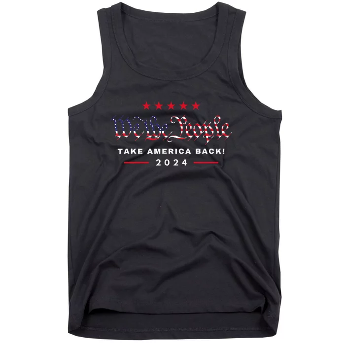 We The People Take America Back Trump Maga 2024 Tank Top