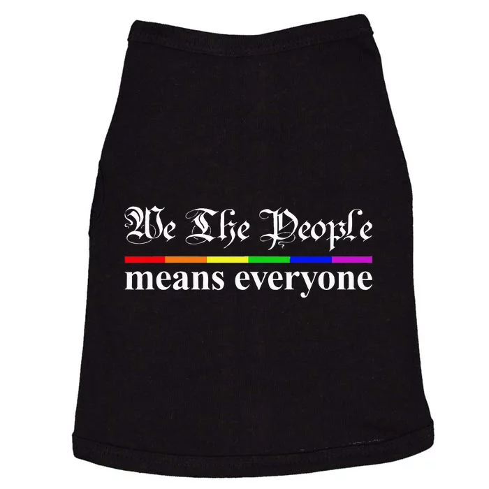 We The People Means Everyone LGBT Pride Month Doggie Tank