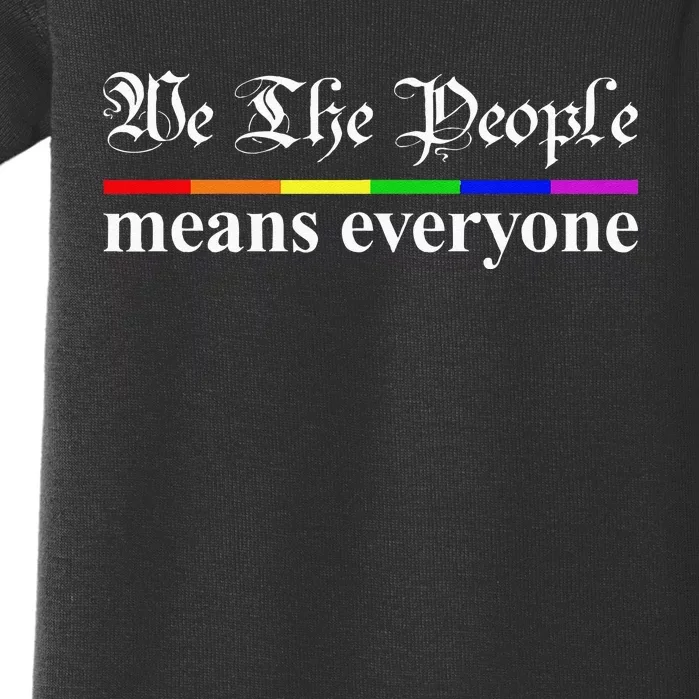 We The People Means Everyone LGBT Pride Month Baby Bodysuit