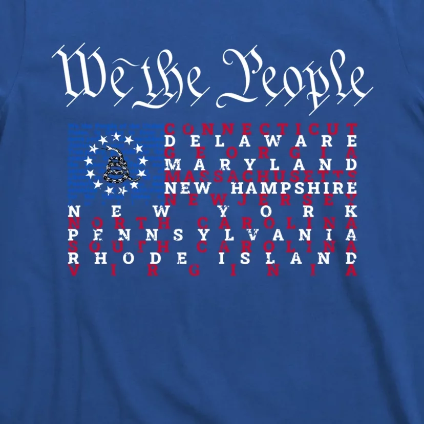 We The People Original 13 States Gadsden Us Flag 4th Of July Gift T-Shirt