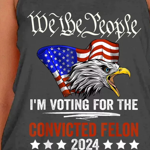 We The People 2024 Im Voting For The Convicted Felon Eagle Women's Knotted Racerback Tank