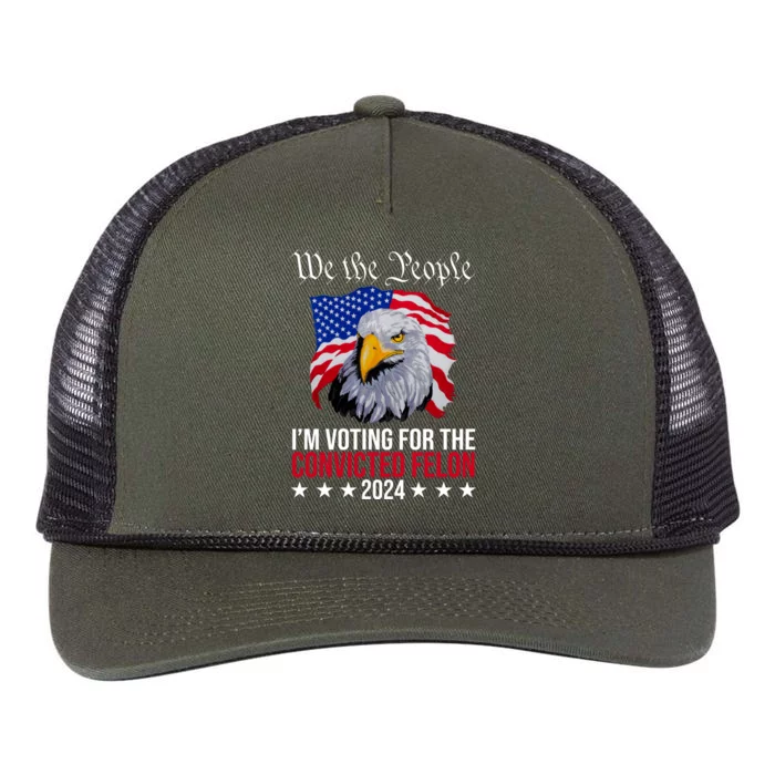 We The People Im Voting For The Convicted Felon 2024 Usa Eagle Retro Rope Trucker Hat Cap