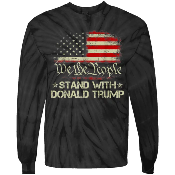 We The People Stand With Donald Trump 2024 American Flag Tie-Dye Long Sleeve Shirt